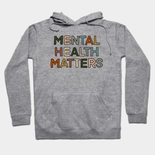 mental health matters Hoodie